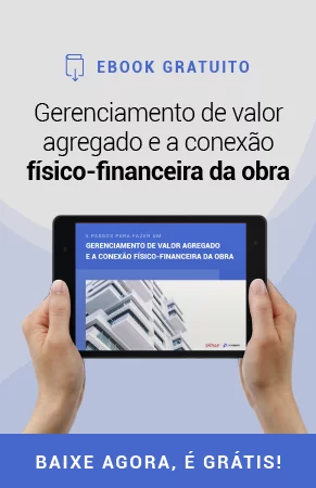 Ebook Gerencimento de valor agregado e a conexão fisico-financeira da obra. Baixe Grátis Agora!