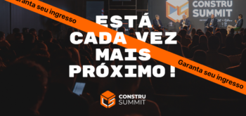 Construsummit 2023: programação tem grandes nomes da Construção Civil