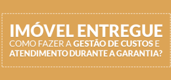 Gestão de Custos – Garantindo o bom atendimento na garantia