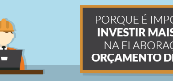 Orçamento de Obras: Invista seu tempo nessa importante fase