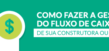 Como fazer Fluxo de Caixa na Construção Civil